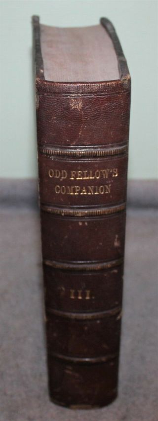 Antique Rare Odd Fellows Companion Volume Iii 1867 - 1868 3/4 Leather