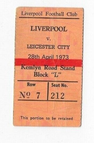 Rare Liverpool V Leicester City Ticket 1972 - 73: League Championship Match