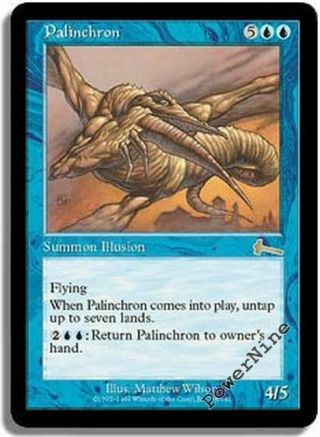1 Played Palinchron - Blue Urza 