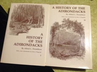 Rare Htf A History Of The Adirondacks By Alfred L.  Donaldson 2 Vol.  Century,