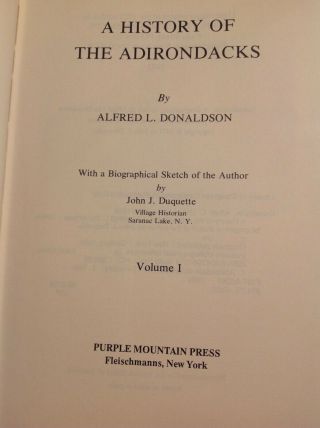 RARE HTF A History of the Adirondacks by Alfred L.  Donaldson 2 Vol.  Century, 3