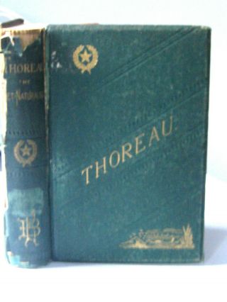 1873 Henry David Thoreau Biography By William Ellery Channing Rare Hc 1st