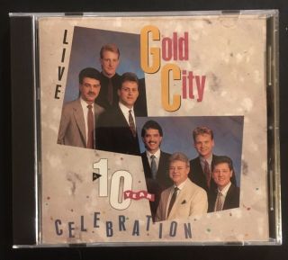 Gold City Live A 10 Ten Year Celebration Rare Cd Southern Gospel 1991 Very Good