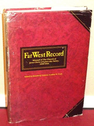 Far West Record By Lyndon W.  Cook Lds Mormon Church History 1830 - 1844 1sted Rare
