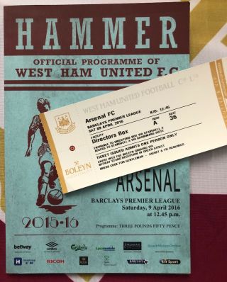 Rare West Ham United Vs Arsenal 2015 / 2016 Programme & Ticket,  Farewell Boleyn