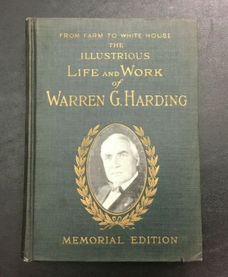 1923 The Illustrious Life And Work Of Warren G.  Harding Rare Book President