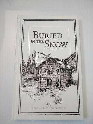 Buried In The Snow By Franz Hoffman (lamplighter Rare Collector Series)