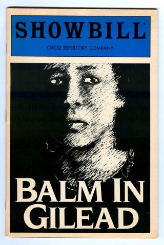 Rare 1984 Balm In Gilead Off - Broadway Showbill Playbill Circle Repertory Theatre