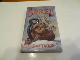 Spree By Lucy Taylor (1998,  Hardcover) Signed Limited Edition 312/450 Rare
