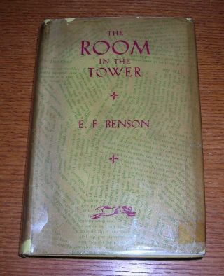 E.  F.  Benson The Room In The Tower Knopf 1929 Rare