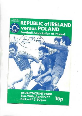 24/4/77 World Cup Warm Up Very Rare Rep Of Ireland V Poland