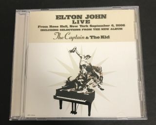 Elton John Live Captain And The Kid Rose Hall 9/6/06 Special Edition Ep Rare