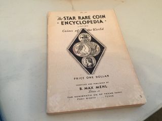 B.  Max Mehl,  The Star Rare Coin Encyclopedia Paperback Vintage 59th Edition