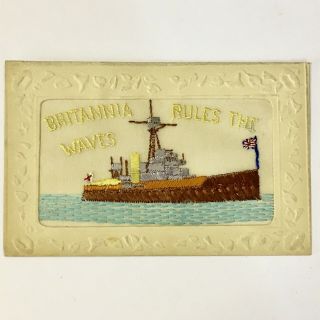 Rare Wwi Britannia Rules The Waves Ship Silk Embroidered Postcard More Listed