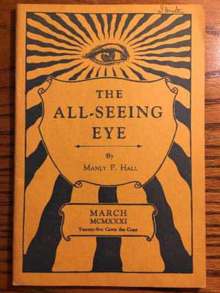 Rare The All - Seeing Eye Manly P.  Hall March 1931 Vol.  5 No.  6 Occult Freemason