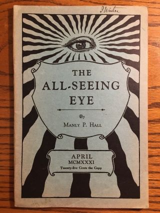 Rare The All - Seeing Eye Manly P.  Hall April 1931 Vol.  5 No.  7 Occult Gnostic