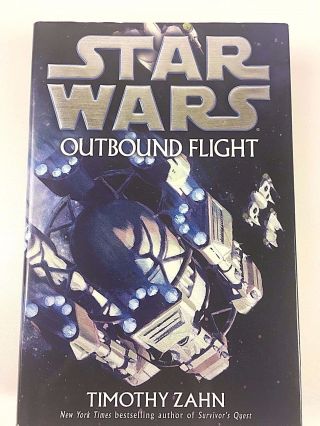 Rare 1st Edition Star Wars: Outbound Flight By Timothy Zahn (2006,  Hardcover)
