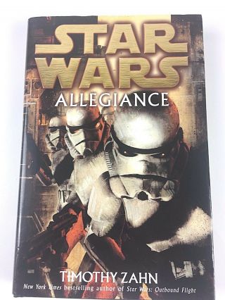 Rare 1st Edition Star Wars: Allegiance By Timothy Zahn 2007 Hardcover