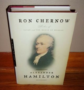 Alexander Hamilton - Founding Father Biography - Ron Chernow - Rare 1st Hc W/dj