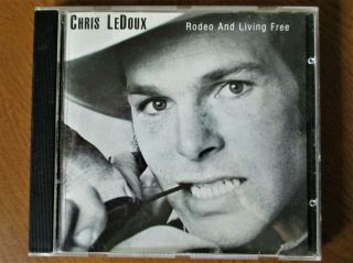 Chris Ledoux - Rodeo & Living - Cd - - Rare