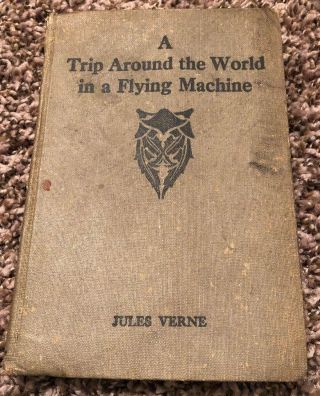 Rare Jules Verne 1887 A Trip Around The World In A Flying Machine Classic Book