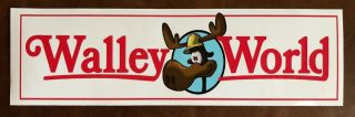 Walleyworld Chevy Chase Lampoon’s Vacation Bumper Sticker - Rare