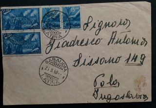 Rare 1948 Italy Cover Ties 4 Stamps Canc Sabaudia To Yugoslavia