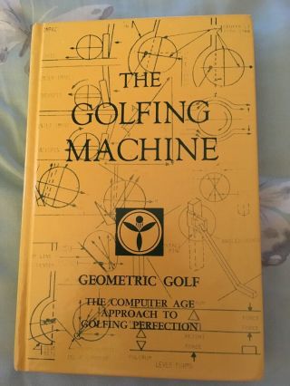 Rare Hardcover 1982 The Golfing Machine By Homer Kelley Golf Swing