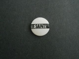 The Saints - 1977 - 78 Rare Promo Vintage Pin Badge Punk Clash Pistols