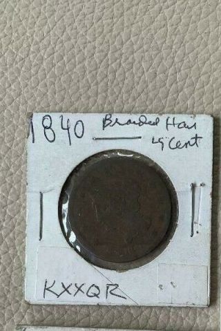 1840 " Large Cent " (braided Hair) 1840 " Rare  Large Cent " (braided Hair) 1840