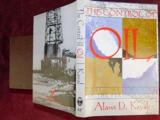Control Of Oil: East - West Rivalry In Persian Gulf By Kayal/iran Arabia/rare 100,