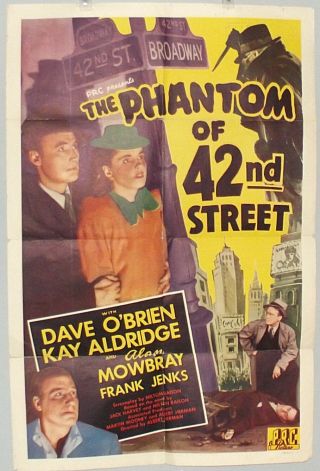 The Phantom Of 42nd Street (1945) 27x41 Dave O 