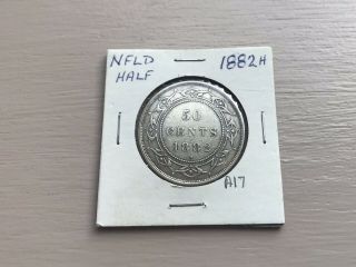 1882 - H Newfoundland Canada Silver Half Dollar Rare Nfld A17