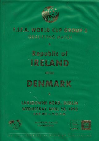 28/4/93 Rare Vip Edition Rep Of Ireland V Denmark World Cup Q Fai Ltd Ed