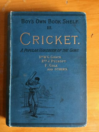 1890 Boys Own Bookshelf Lll Cricket Popular Handbook Of Game Rare 1st Edition