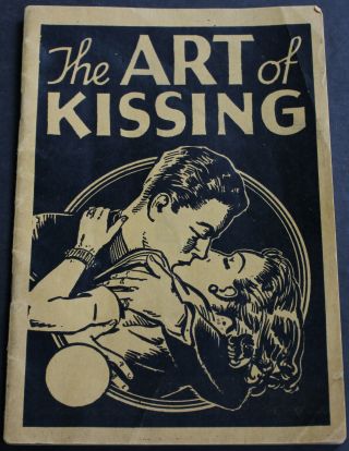 Rare Antique Old Book The Art Of Kissing 1930s Illustrated Scarce Love Guide