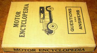 1915 - 1924 Motor Encyclopedia Rare Early Book Theory Repair Ford Buick Hudson Reo