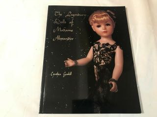 Legendary Dolls Of Madame Alexander,  Rare Unusual Dolls 1995 Soft Cover