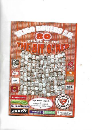 14/6/2008 Very Rare Sligo Rovers Legends V Liverpool Legends