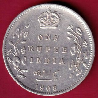 British India - 1908 - Edward Vii - One Rupee - Rare Silver Coin Bv5
