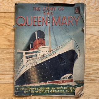 Rare 1936 The Story Of Rms Queen Mary: Descriptive Souvenir Lavishly Illustrated
