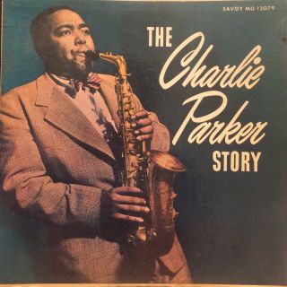 Charlie Parker The Charlie Parker Story Lp Savoy Mg 12079 Rare Orig Mono Rvg