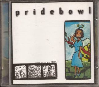 Pridebowl Where You Put Your Trust Cd Rare Punk Rock Bad Taste 1997