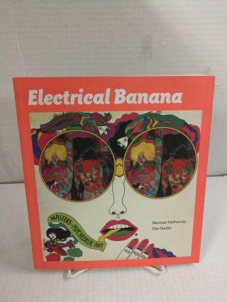 Electrical Banana Masters Of Psychedelic Art Book Pre - Owned Hathaway Nadel Rare
