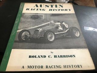 Austin Racing History By Roland C Harrison - - Motor Racing History Book - - Rare
