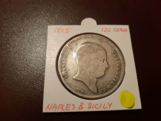 Italy Naples & Sicily Silver 120 Grana 1825,  Rare Type