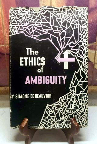 Simone De Beauvoir,  The Ethics Of Ambiguity,  Rare 1st Edition W/ Dj (1948)
