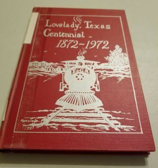 History Of Lovelady,  Texas - Centennial 1872 - 1972 - Rare Hb - Genealogy - Masonic