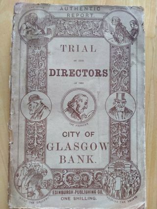 Very Rare 1879 Report Of The Trial Of The Directors Of The City Of Glasgow Bank.