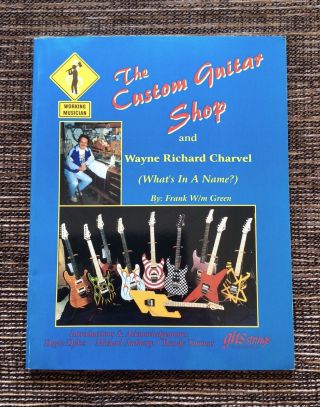 Very Rare Signed 1999 The Custom Guitar Shop And Wayne Richard Charvel,  Green